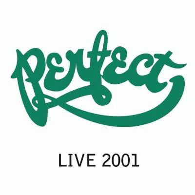 Perfect : Live 2001
